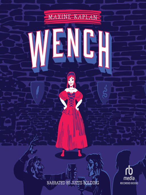 Title details for Wench by Maxine Kaplan - Available